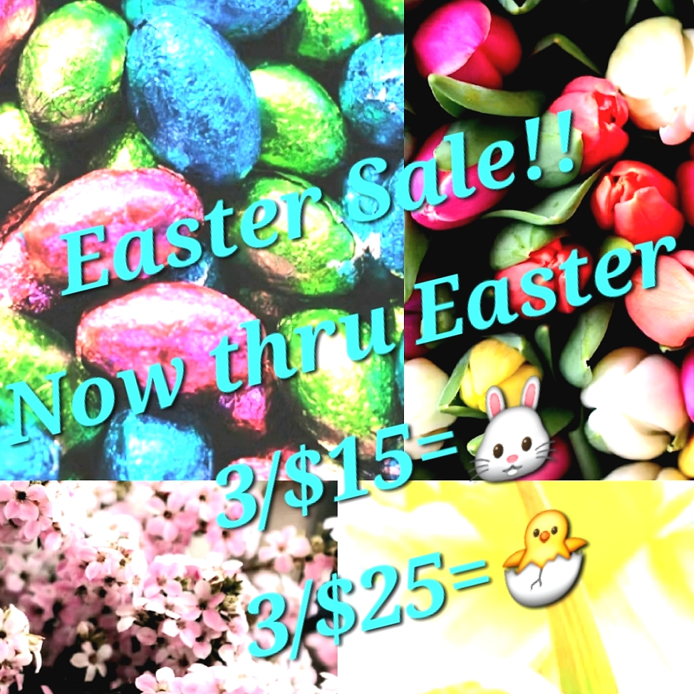 Huge Easter Sale Now Thru Sunday